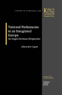 National Parliaments in an Integrated Europe: An Anglo-German Perspective
