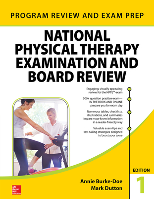 National Physical Therapy Exam and Review - Burke-Doe, Annie, and Dutton, Mark