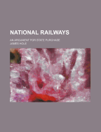 National Railways: An Argument for State Purchase