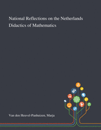 National Reflections on the Netherlands Didactics of Mathematics