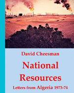 National Resources: Letters from Algeria 1973 -74