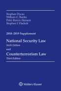 National Security Law and Counterterrorism Law: 2018-2019 Supplement