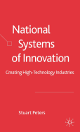 National Systems of Innovation: Creating High Technology Industries