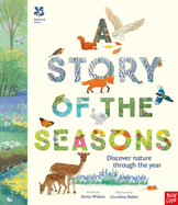 National Trust: A Story of the Seasons: Discover nature through the year