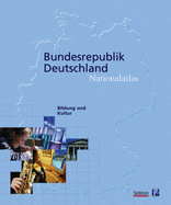 Nationalatlas Bundesrepublik Deutschland - Bildung Und Kultur