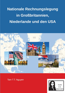Nationale Rechnungslegung in Grobritannien, Niederlande und den USA: Gemeinsamkeiten und Unterschiede