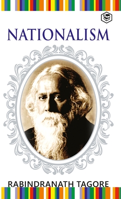 Nationalism - Tagore, Rabindranath