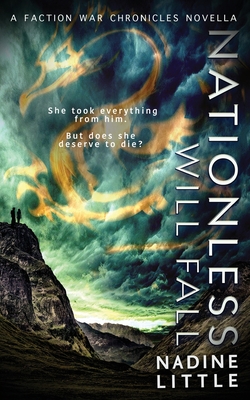 Nationless Will Fall: A Dystopian Romance - Little, Nadine