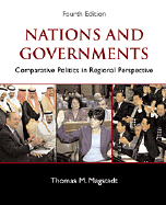 Nations and Government: Comparative Politics in Regional Perspective - Magstadt, Thomas M