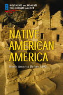 Native American America: North America Before 1492