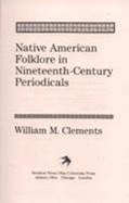 Native American Folklore in Nineteenth-Century Periodicals