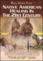 Native American Healing in the 21st Century - Chip Richie