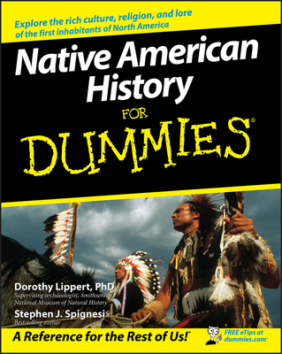 Native American History for Dummies - Lippert, Dorothy, and Spignesi, Stephen J