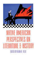 Native American Perspectives on Literature and History, Volume 19