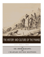 Native American Tribes: The History and Culture of the Pawnee