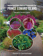 Native and Non-Native Perennials for Prince Edward Island: A Pictorial Library