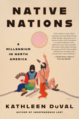 Native Nations: A Millennium in North America - Duval, Kathleen