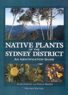 Native Plants of the Sydney District: an Identification Guide: An Identification Guide