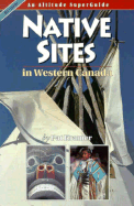 Native Sites: In Western Canada