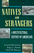 Natives and Strangers: A Multicultural History of Americans