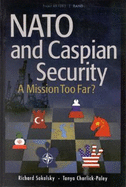 NATO and Caspian Security: A Mission Too Far?