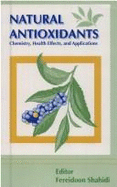 Natural Antioxidants: Chemistry, Health Effects, and Applications