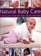 Natural Baby Care: Raising Your Child the Way Nature Intended