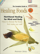 Natural Care:  Complete Guide To Healing Foods