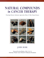 Natural Compounds in Cancer Therapy: A Textbook of Basic Science and Clinical Research