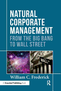 Natural Corporate Management: From the Big Bang to Wall Street