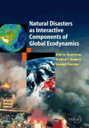 Natural Disasters as Interactive Components of Global-Ecodynamics