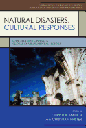 Natural Disasters, Cultural Responses: Case Studies Toward a Global Environmental History - Mauch, Christof, Professor