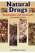 Natural Drugs - Morphologic and Taxonomic Considerations: A Textbook of Phramacognosy