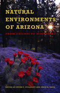 Natural Environments of Arizona: From Desert to Mountains