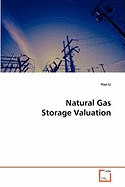 Natural Gas Storage Valuation