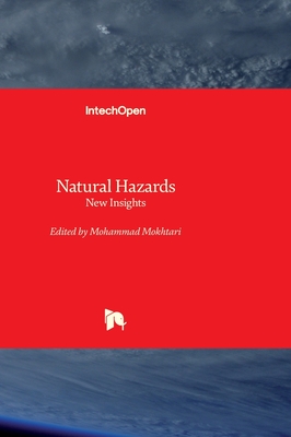 Natural Hazards: New Insights - Mokhtari, Mohammad (Editor)