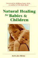 Natural Healing for Babies and Children
