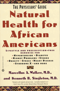 Natural Health for African Americans: The Physician's Guide