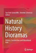 Natural History Dioramas: History, Construction and Educational Role