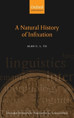 Natural History of Infixation - Yu, Alan C L