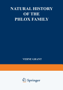 Natural History of the Phlox Family: Systematic Botany - Grant, Verne, Professor