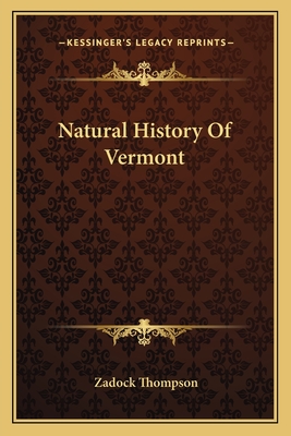 Natural History Of Vermont - Thompson, Zadock