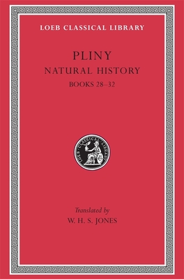 Natural History, Volume VIII: Books 28-32 - Pliny, and Jones, W H S (Translated by)