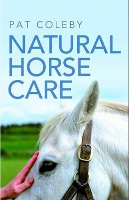 Natural Horse Care - Coleby, Pat