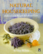 Natural Housekeeping: Rediscovered Recipes for Home Care - Pagram, Beverly