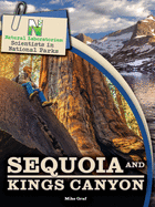 Natural Laboratories: Scientists in National Parks Sequoia and Kings Canyon
