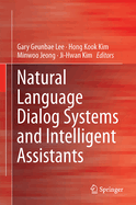 Natural Language Dialog Systems and Intelligent Assistants