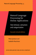 Natural Language Processing for Online Applications: Text Retrieval, Extraction and Categorization. Second Revised Edition