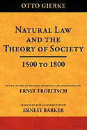 Natural Law and the Theory of Society: 1500 to 1800