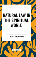 Natural Law in the Spiritual World